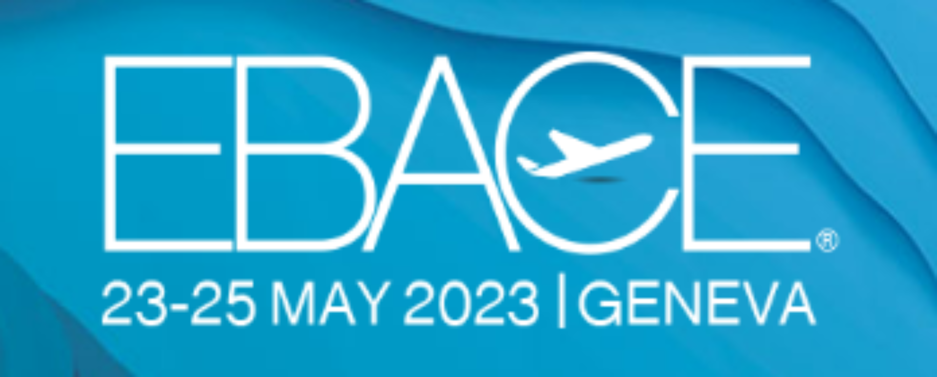 ebace 2023 EBAA European Business Aviation Association